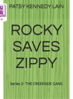 海外直订Rocky Saves Zippy: Series 2- THE CREEKSIDE GANG 洛奇救齐皮士:系列2-河边帮