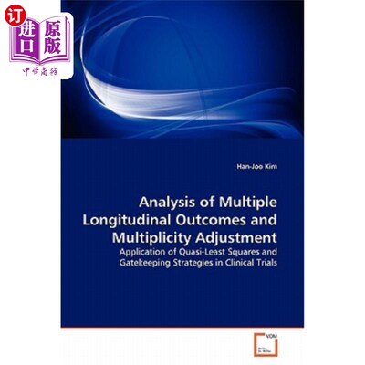 海外直订Analysis of Multiple Longitudinal Outcomes and Multiplicity Adjustment 多重纵向结果分析与多重调整