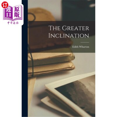 海外直订The Greater Inclination 更大的倾斜