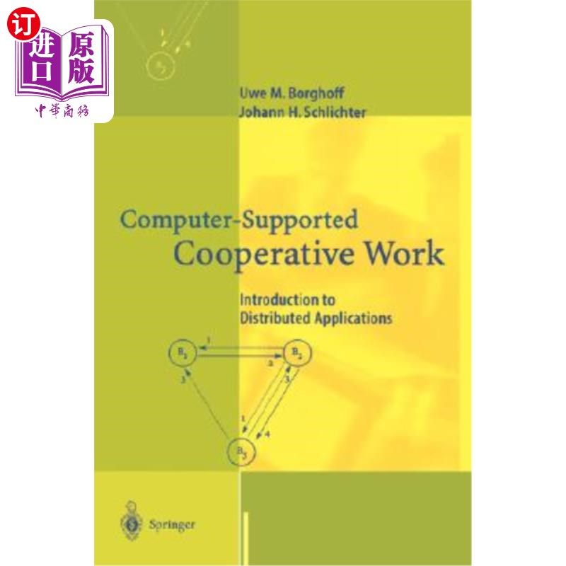海外直订Computer-Supported Cooperative Work: Introduction to Distributed Applications 计算机支持的协同工作：分布式