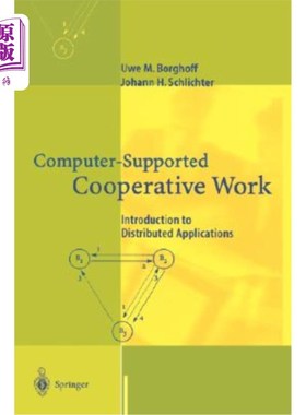 海外直订Computer-Supported Cooperative Work: Introduction to Distributed Applications 计算机支持的协同工作：分布式