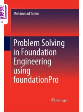 海外直订Problem Solving in Foundation Engineering Using Foundationpro 地基基础工程中的问题求解