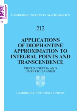 海外直订Applications of Diophantine Approximation to Integral Points and Transcendence 丢番图逼近在积分点和超越中的