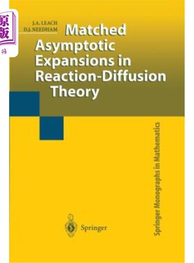 海外直订Matched Asymptotic Expansions in Reaction-Diffusion Theory 反应扩散理论中的匹配渐近展开
