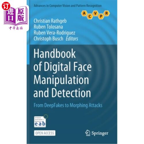 海外直订Handbook of Digital Face Manipulation and Detection: From Deepfakes to Morphing  数字人脸操作与检测手册:从