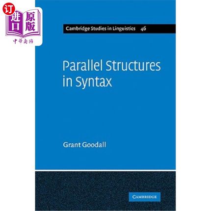 海外直订Parallel Structures in Syntax: Coordination, Causatives, and Restructuring 语法中的平行结构:协调、使役和重
