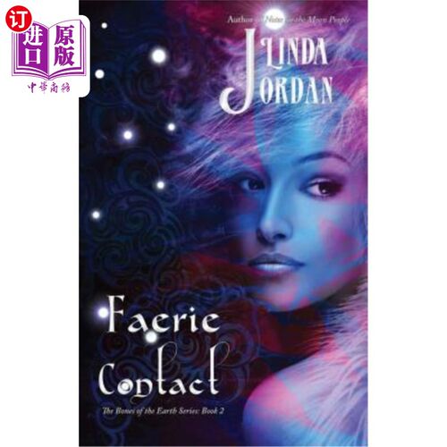 海外直订Faerie Contact: The Bones of the Earth, Book 2 与精灵的接触:地球的骨头，第2册