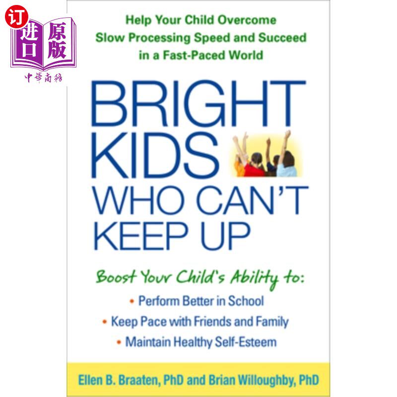海外直订医药图书Bright Kids Who Can't Keep Up: Help Your Child Overcome Slow Processing Speed an 不能跟上的聪明孩子