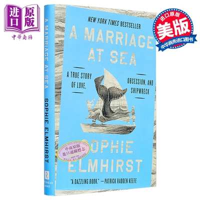 海上婚姻 爱情 执念与沉船的真实故事 奥巴马夏季书单2025 A Marriage at Sea 英文原版 Sophie Elmhirst【中商原版】