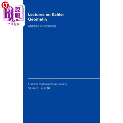 海外直订Lectures on K?hler Geometry 关于K的讲座？赫勒几何