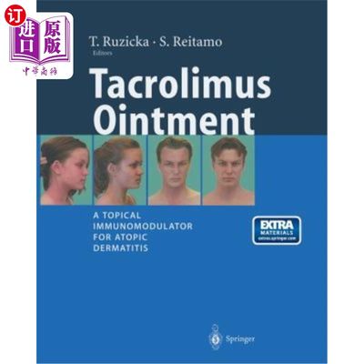 海外直订医药图书Tacrolimus Ointment: A Topical Immunomodulator for Atopic Dermatitis 他克莫司软膏：治疗特应性皮炎的