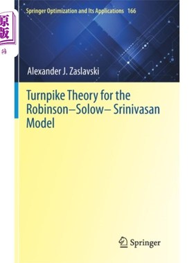 海外直订Turnpike Theory for the Robinson–Solow–Srinivasa... Robinson-Solow-Srinivasan模型的收费公路理论