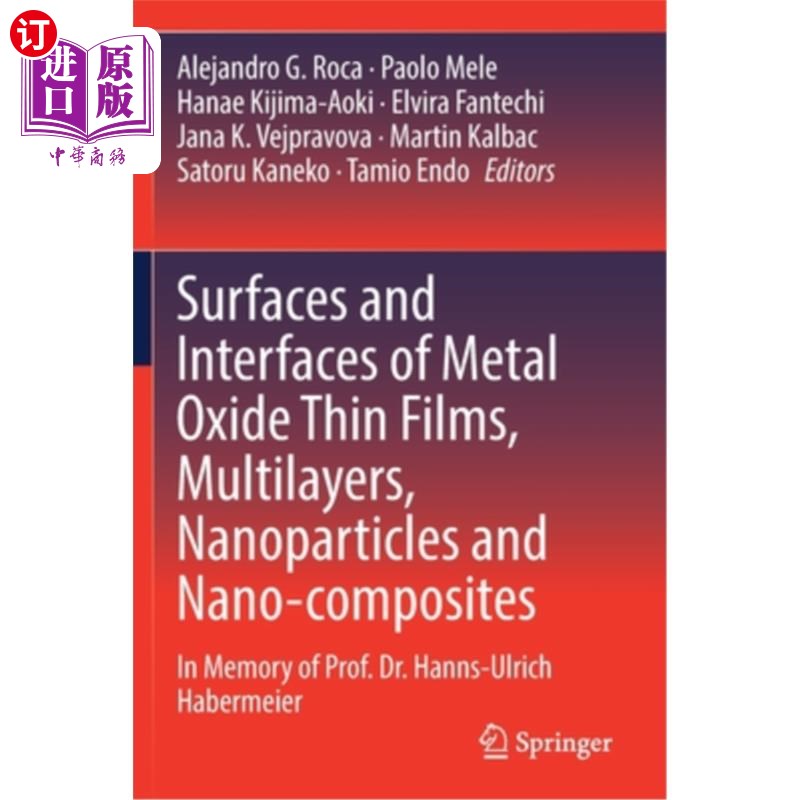海外直订Surfaces and Interfaces of Metal Oxide Thin Films, Multilayers, Nanoparticles an 金属氧化物薄膜、多层膜、纳