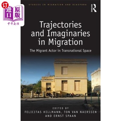 海外直订Trajectories and Imaginaries in Migration 迁移中的轨迹和想象