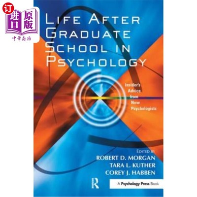 海外直订Life After Graduate School in Psychology: Insider's Advice from New Psychologist 心理学研究生毕业后的生活：