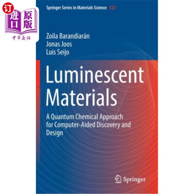 海外直订Luminescent Materials: A Quantum Chemical Approach for Computer-Aided Discovery  发光材料:计算机辅助发现和