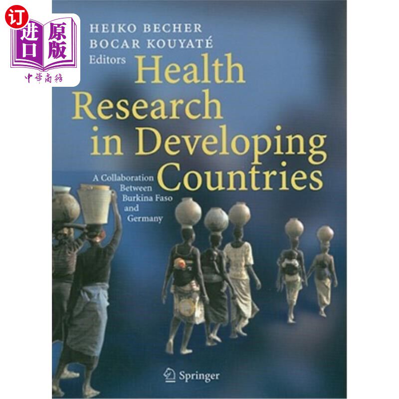 海外直订医药图书Health Research in Developing Countries: A Collaboration Between Burkina Faso an 发展中国家的卫生研