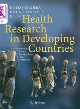 海外直订医药图书Health Research in Developing Countries: A Collaboration Between Burkina Faso an 发展中国家的卫生研
