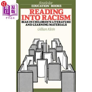 海外直订Reading Into Racism: Bias in Children's Literature and Learning Materials 解读种族主义：儿童文学和学习材料