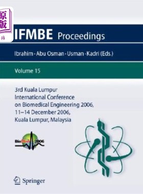 海外直订医药图书3rd Kuala Lumpur International Conference on Biomedical Engineering 2006: Biomed 第三届吉隆坡生物医