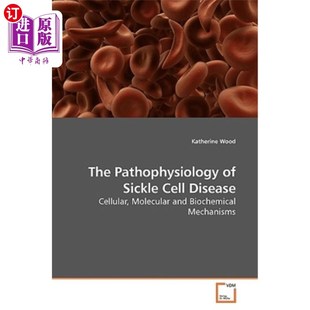 Sickle Cell Disease 病理生理 海外直订医药图书The 镰状细胞病 Pathophysiology