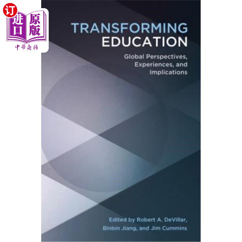 海外直订Transforming Education: Global Perspectives, Experiences and Implications 转变教育;全球视角、经验和启示