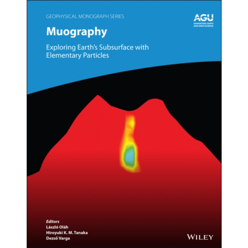 解密 用基本粒子探索地球的地下 Muography 英文原版 地球物理学 Laszlo Olah 地理 地球科学 地质学【中商原版】
