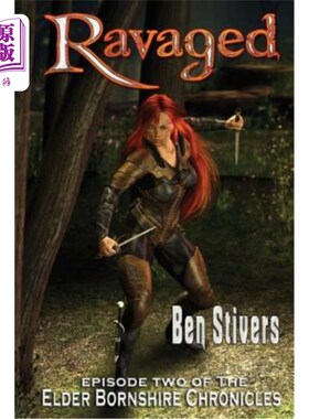海外直订Ravaged - Episode 2 of the Elder Bornshire Chronicles 蹂躏-老伯恩郡编年史第2集