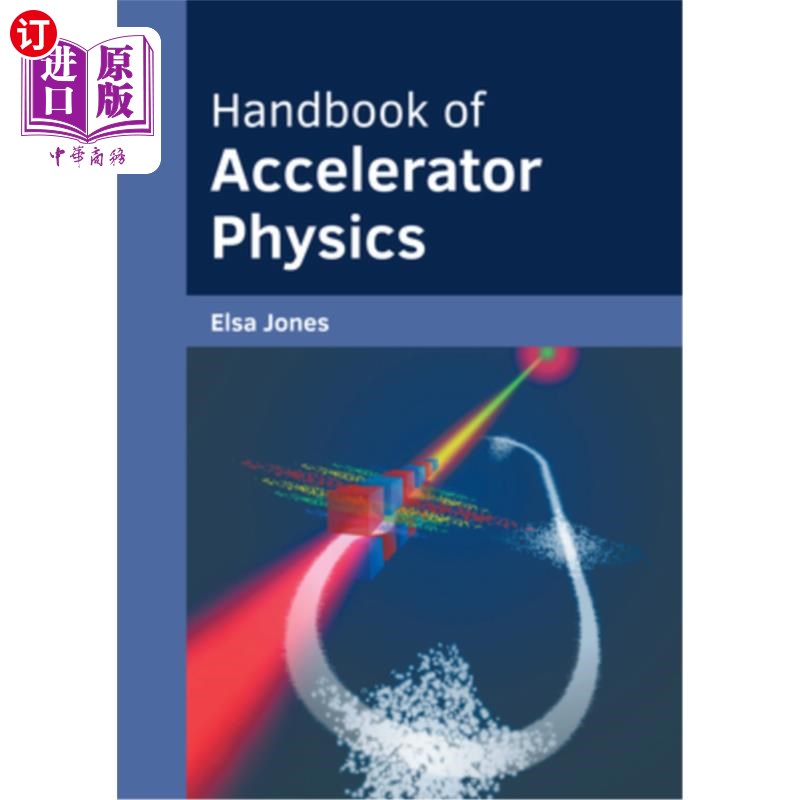 海外直订Handbook of Accelerator Physics 器物理手册