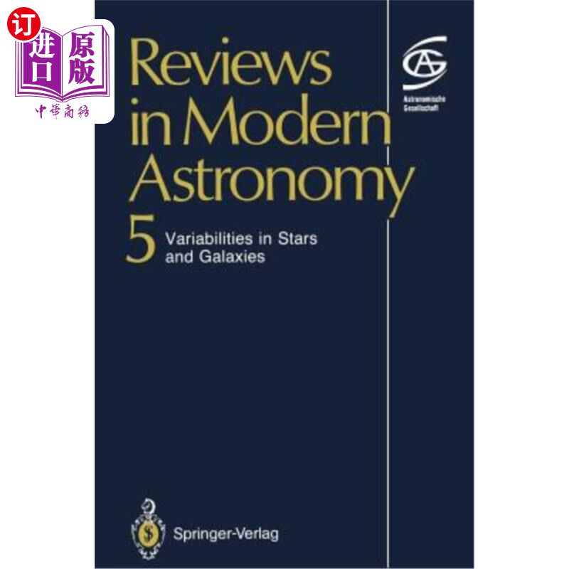 海外直订Reviews in Modern Astronomy: Variabilities in Stars and Galaxies 现代天文学评论：恒星和星系的变化