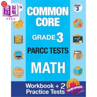 海外直订Common Core Grade 3 PARCC Tests Math: Workbook & 2 PARCC Practice Tests, Grade 3 普通核心3级parc