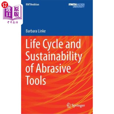 海外直订Life Cycle and Sustainability of Abrasive Tools 磨具的生命周期和可持续性