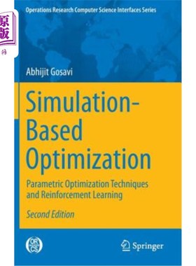 海外直订Simulation-Based Optimization: Parametric Optimization Techniques and Reinforcem 基于模拟的优化:参数优化技