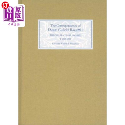 海外直订Correspondence of Dante Gabriel Rossetti 3 但丁·加布里埃尔·罗塞蒂书信