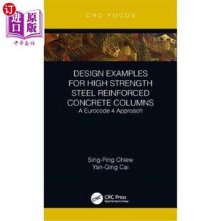 海外直订Design Examples for High Strength Steel Reinforced Concrete Columns: A Eurocode  高强度钢筋混凝土柱设计实例