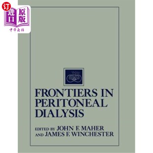 海外直订医药图书Frontiers in Peritoneal Dialysis 腹膜透析前沿
