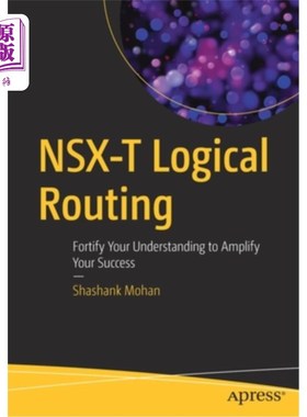 海外直订NSX-T Logical Routing: Fortify Your Understanding to Amplify Your Success