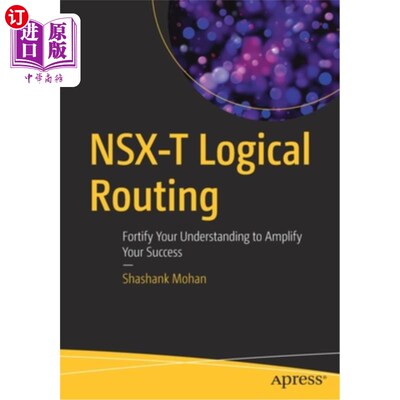 海外直订NSX-T Logical Routing: Fortify Your Understanding to Amplify Your Success