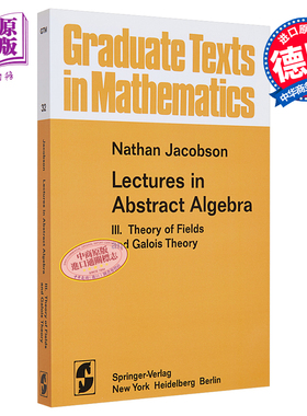 现货 场论和伽罗瓦理论Lectures in Abstract Algebra Theory of Fields and Galois Theory 英文原版 N Jacobson【中商原版】