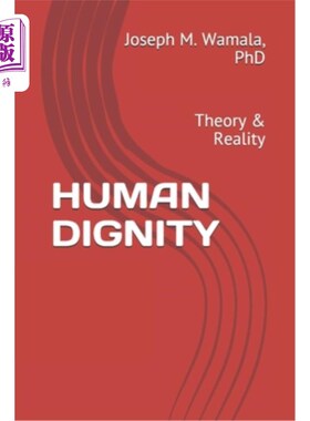 海外直订Human Dignity: Theory & Reality 人的尊严:理论与现实