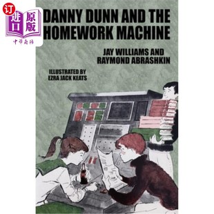 海外直订Danny Dunn and the Homework Machine: Danny Dunn #3 丹尼·邓恩和作业机器:丹尼·邓恩3号