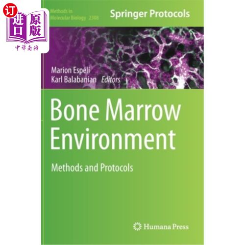 海外直订Bone Marrow Environment: Methods and Protocols 骨髓环境:方法和协议