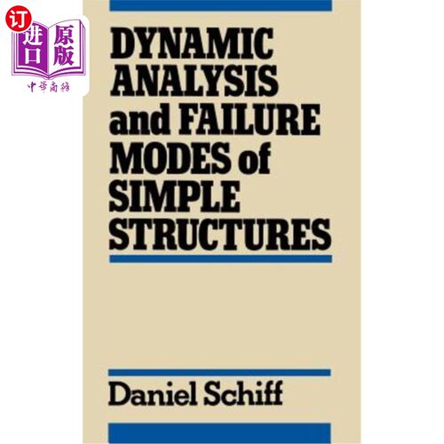 海外直订Dynamic Analysis and Failure Modes of Simple Structures 简单结构的动力分析与失效模式