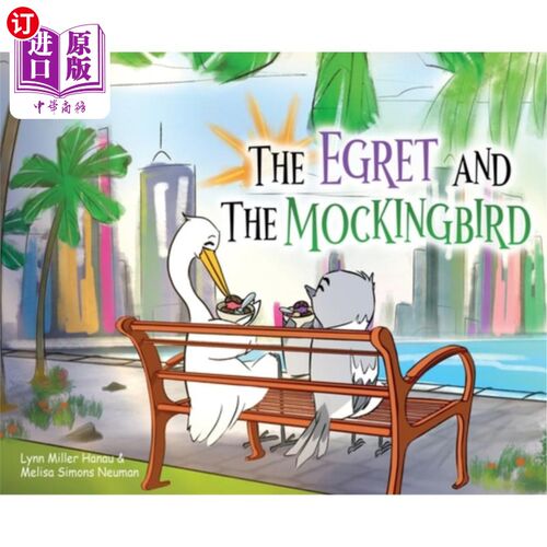 海外直订The Egret and the Mockingbird 白鹭和知更鸟