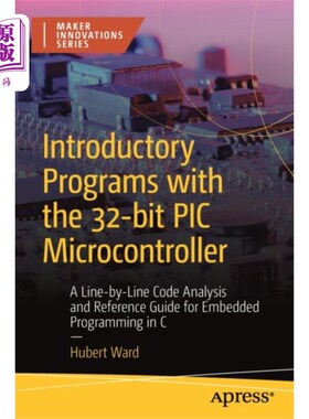 海外直订Introductory Programs with the 32-bit PIC Microc... 32位PIC微控制器的入门程序
