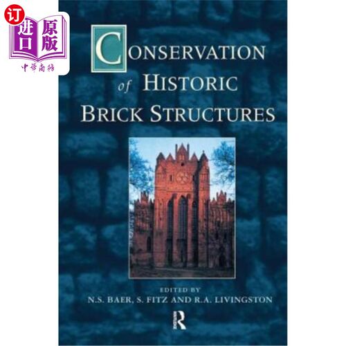 海外直订Conservation of Historic Brick Structures 历史砖结构的保护