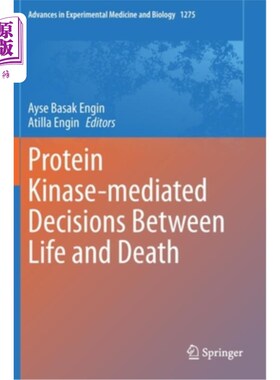 海外直订医药图书Protein Kinase-Mediated Decisions Between Life and Death 蛋白质激酶介导的生死抉择