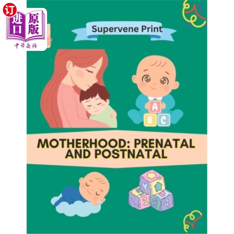 海外直订医药图书Motherhood: Pre natal and Post natal in Motherhood 母亲：母亲的产前和产后