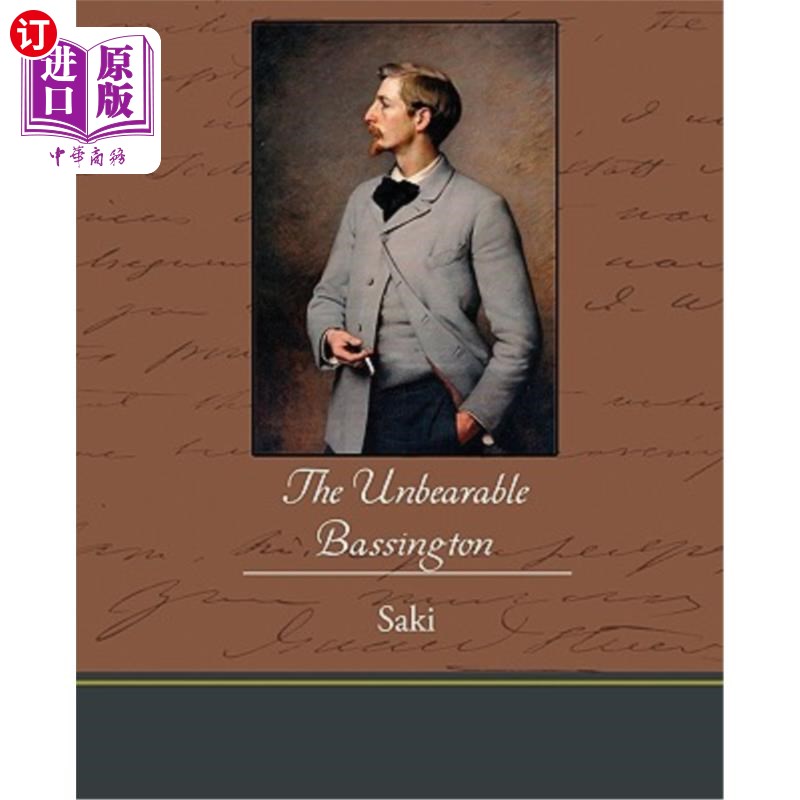 海外直订The Unbearable Bassington 无法忍受的巴辛顿