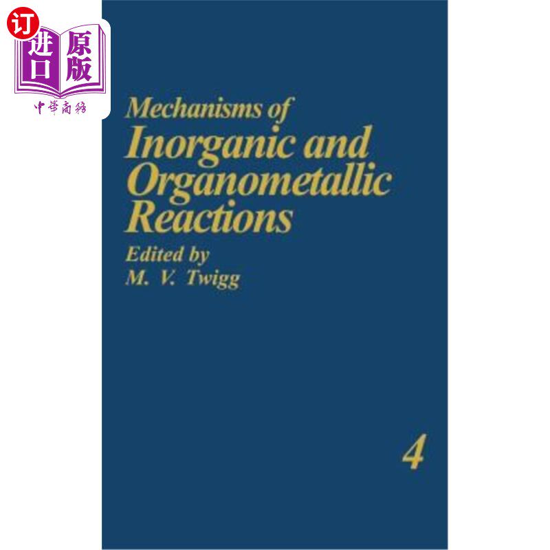 海外直订Mechanisms of Inorganic and Organometallic Reactions Volume 4 无机和有机金属反应机理第4卷